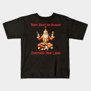 Merry, Bright, and Balanced: Christmas Yoga Lover Christmas Yoga Kids T-Shirt